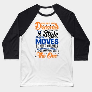 I'm gonna be the One. Everybody's talking about Jamie Baseball T-Shirt